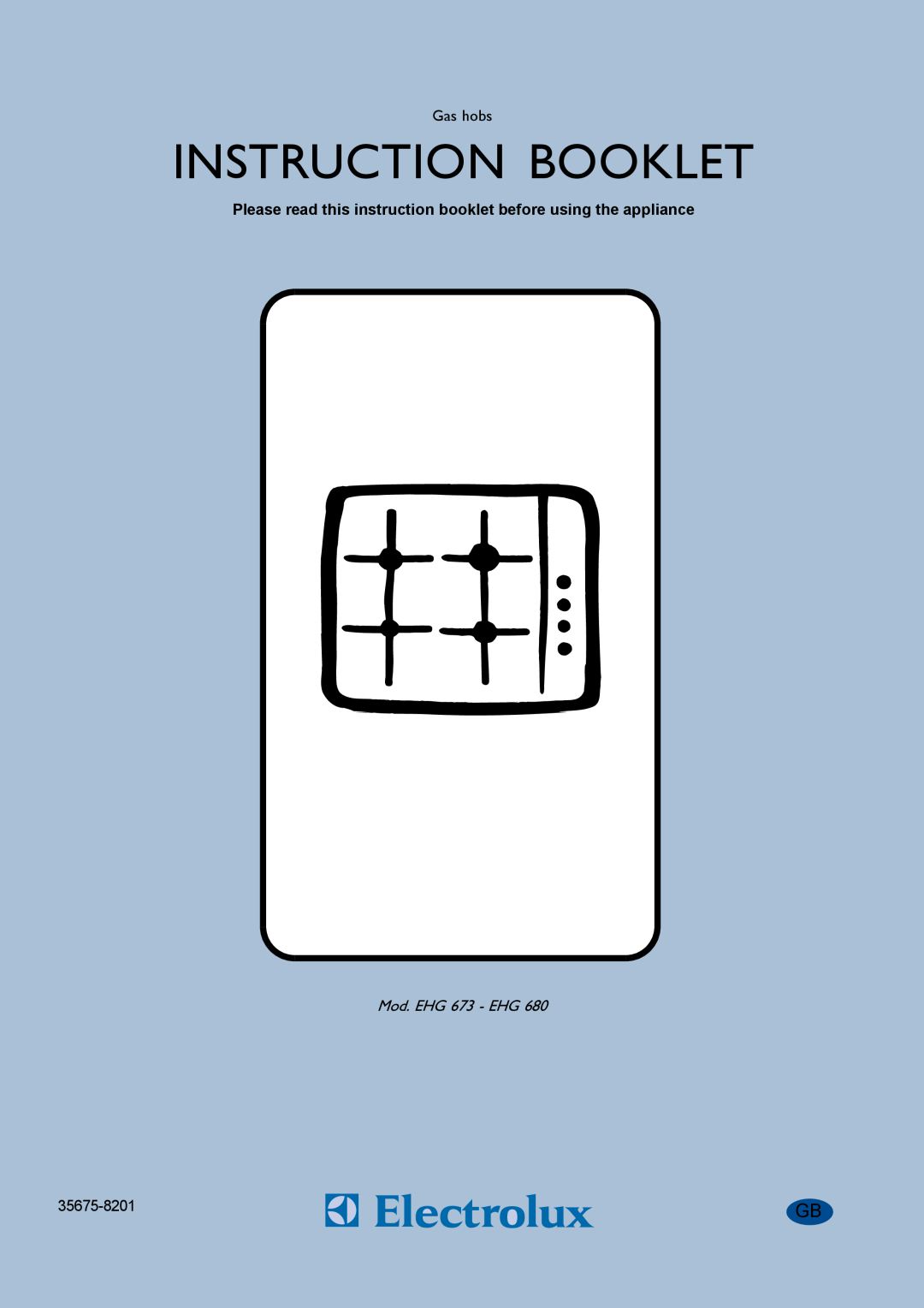 Electrolux EHG 680 manual Instruction Booklet 