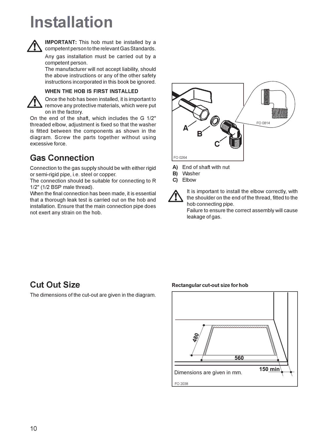 Electrolux EHG 7763 manual Installation, Gas Connection, Cut Out Size, When the HOB is First Installed 