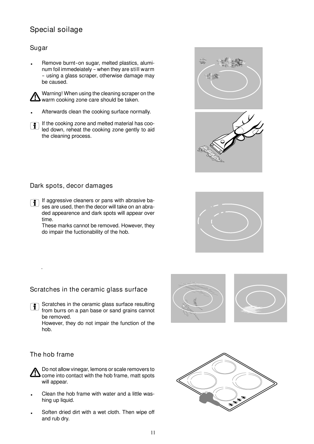 Electrolux EHO 602 K manual Sugar, Dark spots, decor damages, Scratches in the ceramic glass surface, Hob frame 