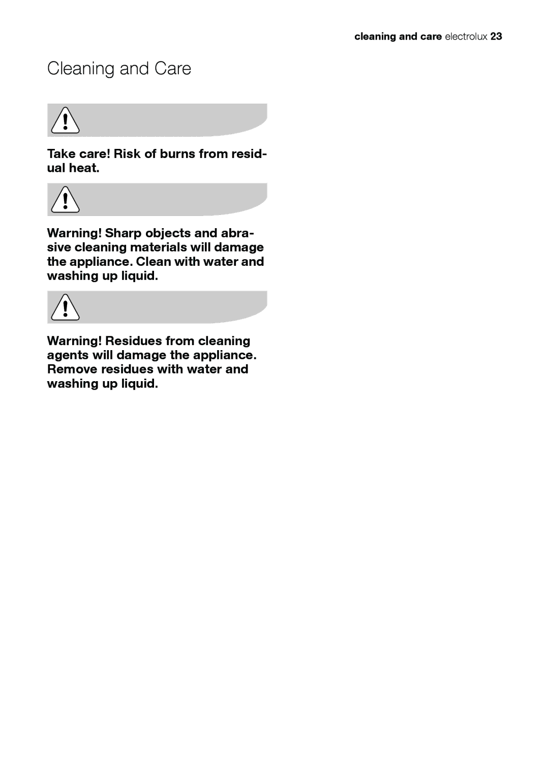 Electrolux EHS 36020 U user manual Cleaning and Care, Take care! Risk of burns from resid- ual heat 