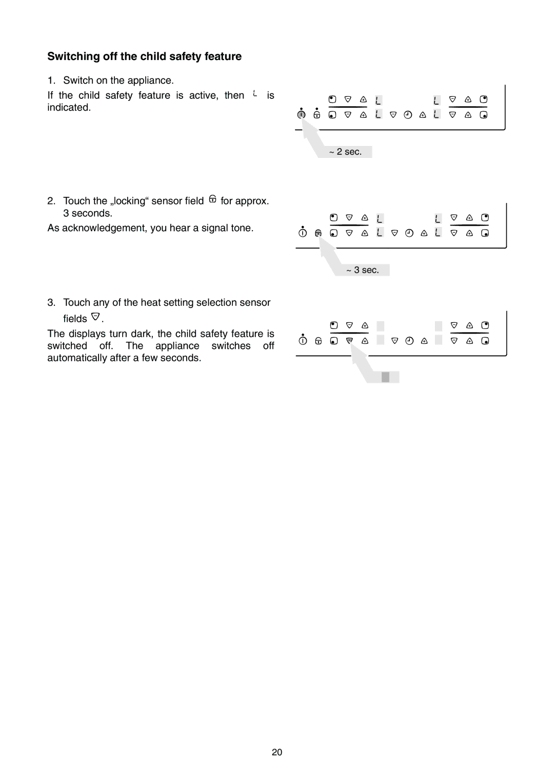 Electrolux EHS 6651 P manual Switching off the child safety feature 