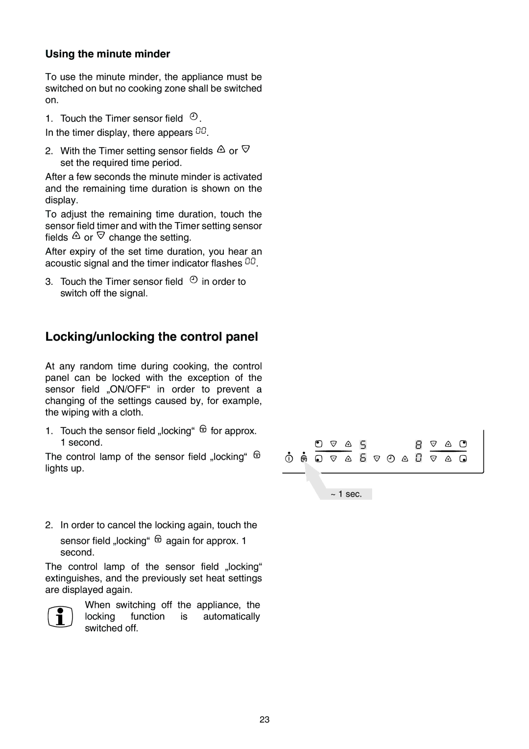Electrolux EHS 6651 P manual Locking/unlocking the control panel, Using the minute minder 