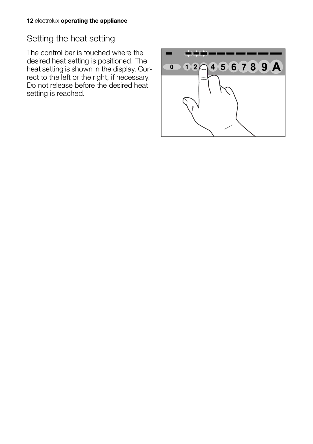 Electrolux EHS601210P user manual Setting the heat setting 