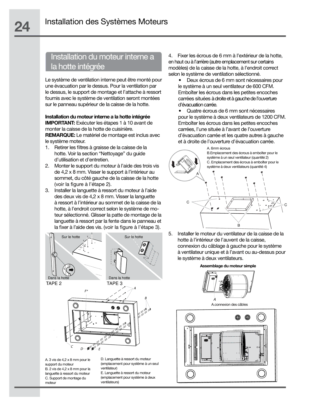 Electrolux EI36HI55KS, EI48HI55KS Installation des Systèmes Moteurs, Installation du moteur interne a la hotte intégrée 