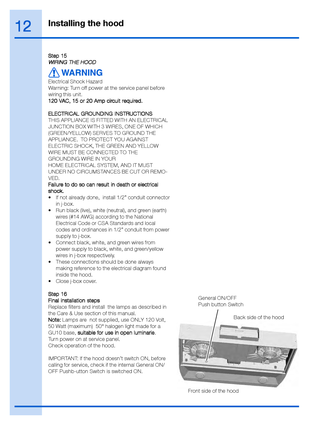 Electrolux EI36WC40GS 120 VAC, 15 or 20 Amp circuit required, Failure to do so can result in death or electrical shock 