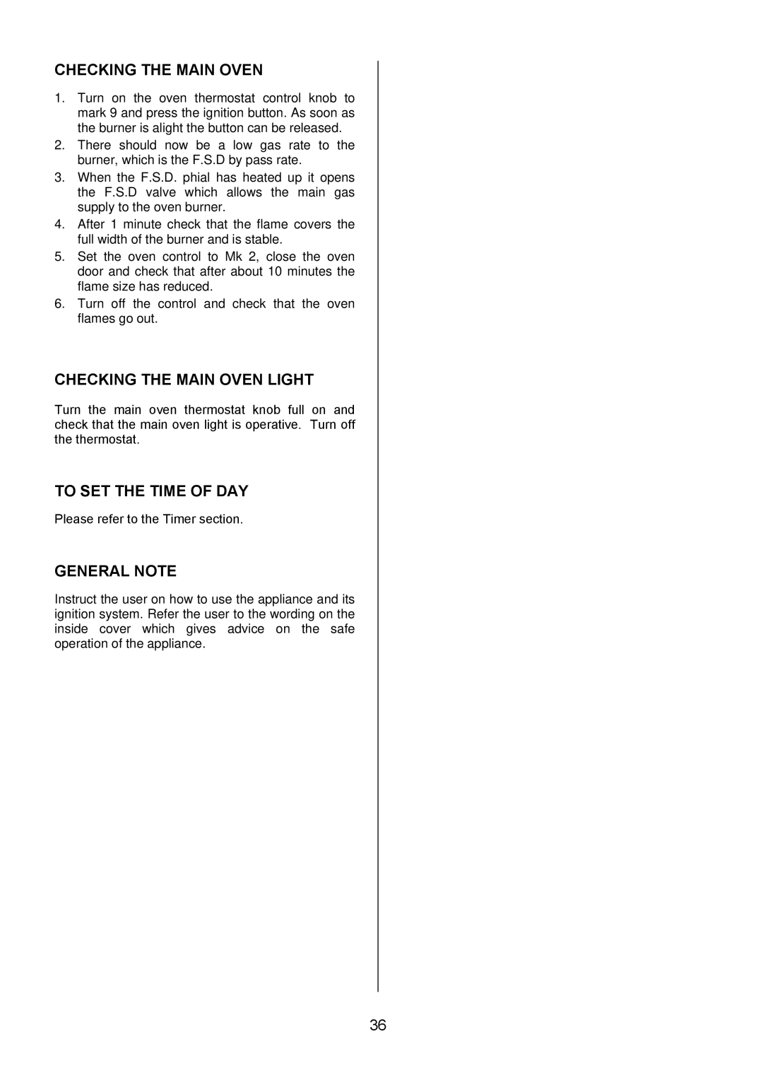 Electrolux EIKG6049 manual Checking the Main Oven Light, To SET the Time of DAY, General Note 