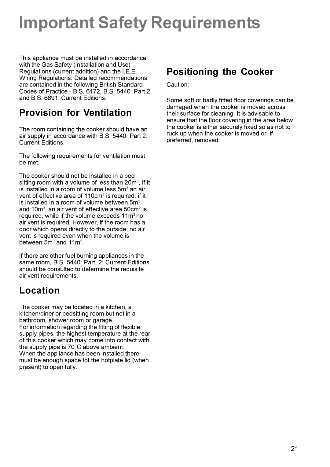 Electrolux EK 5701 manual Important Safety Requirements, Provision for Ventilation, Location, Positioning the Cooker 