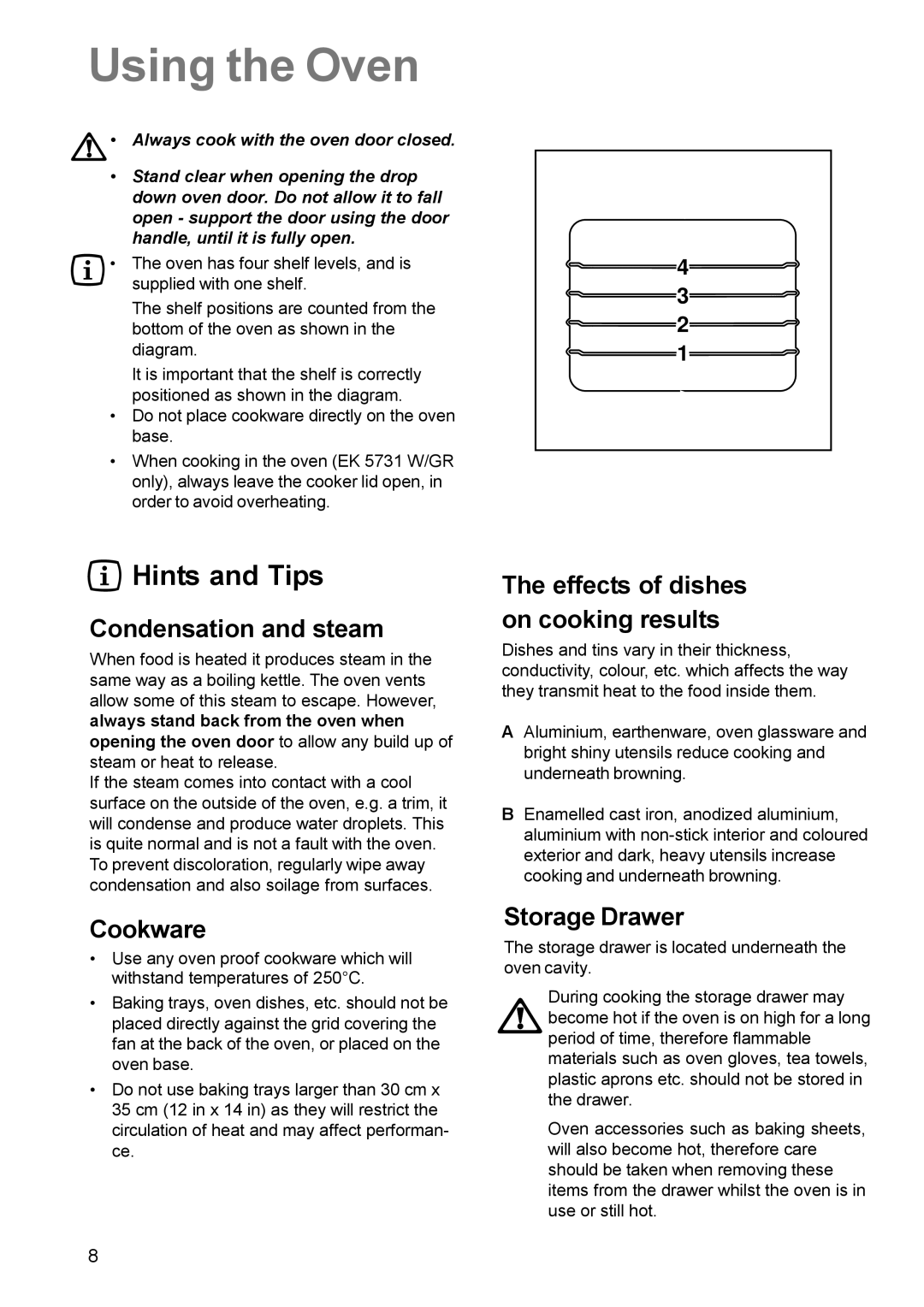 Electrolux EK 5731 Using the Oven, Condensation and steam, Cookware, Effects of dishes on cooking results, Storage Drawer 