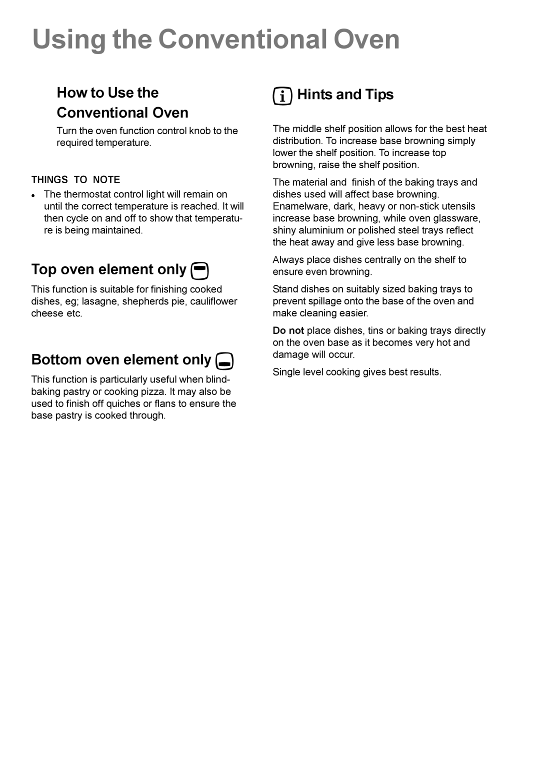 Electrolux EK 5741 manual Using the Conventional Oven, How to Use Conventional Oven, Top oven element only, Hints and Tips 