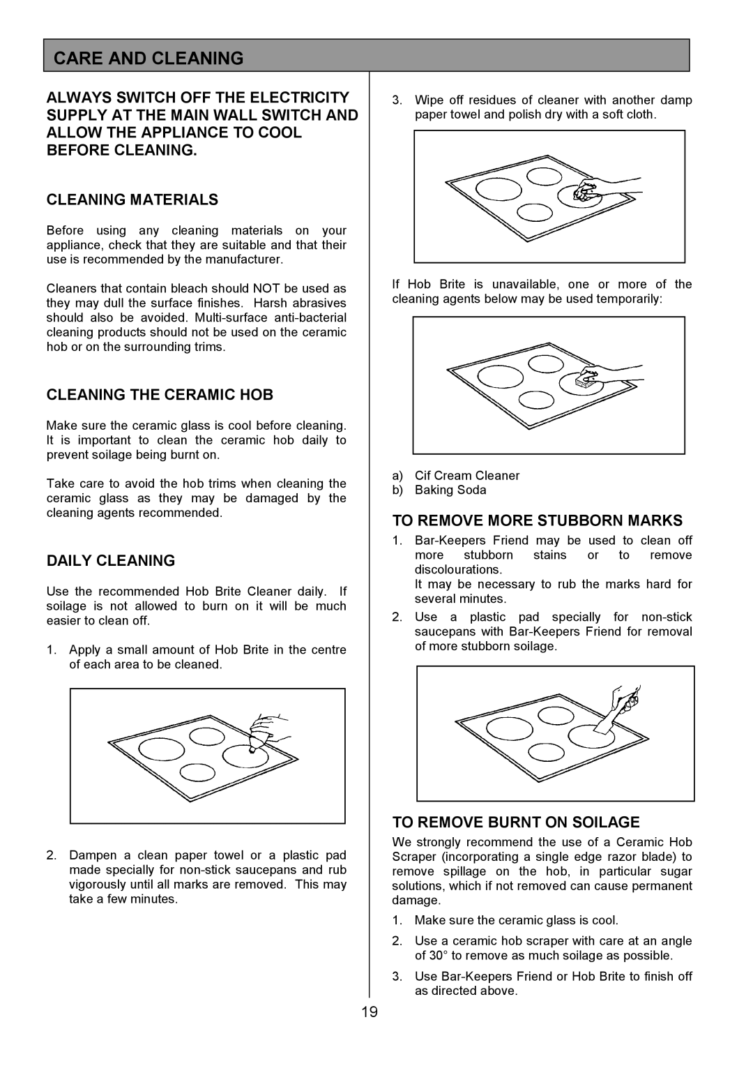 Electrolux EK5361 manual Care and Cleaning, Cleaning the Ceramic HOB, Daily Cleaning, To Remove More Stubborn Marks 