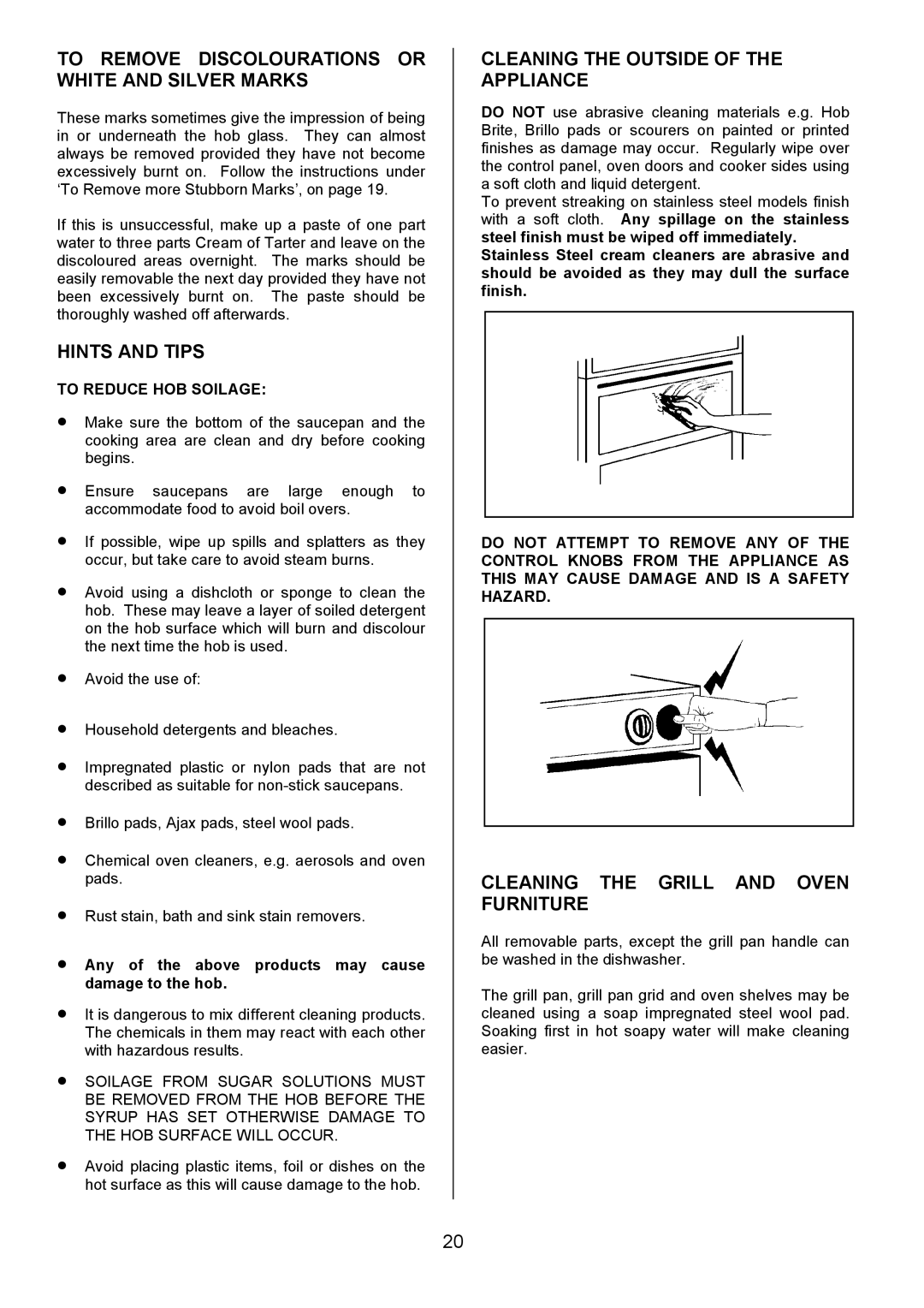 Electrolux EK5361 manual To Remove Discolourations or White and Silver Marks, Cleaning the Outside of the Appliance 