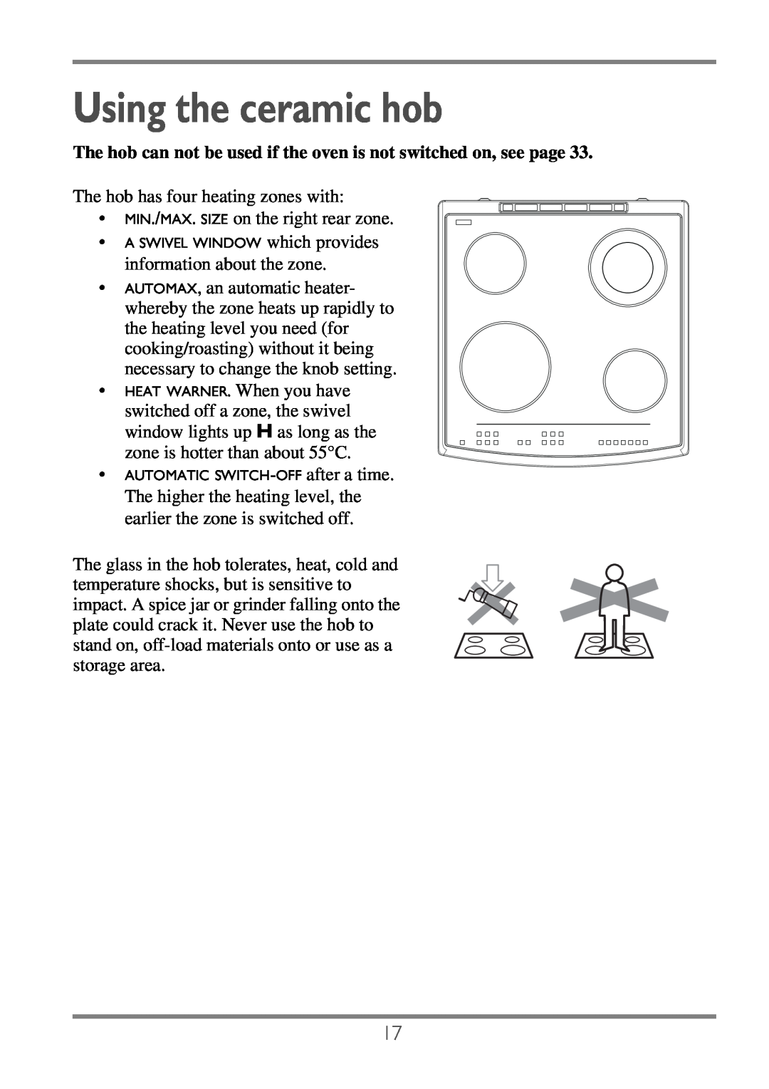 Electrolux EKC60752 user manual Using the ceramic hob, The hob can not be used if the oven is not switched on, see page 