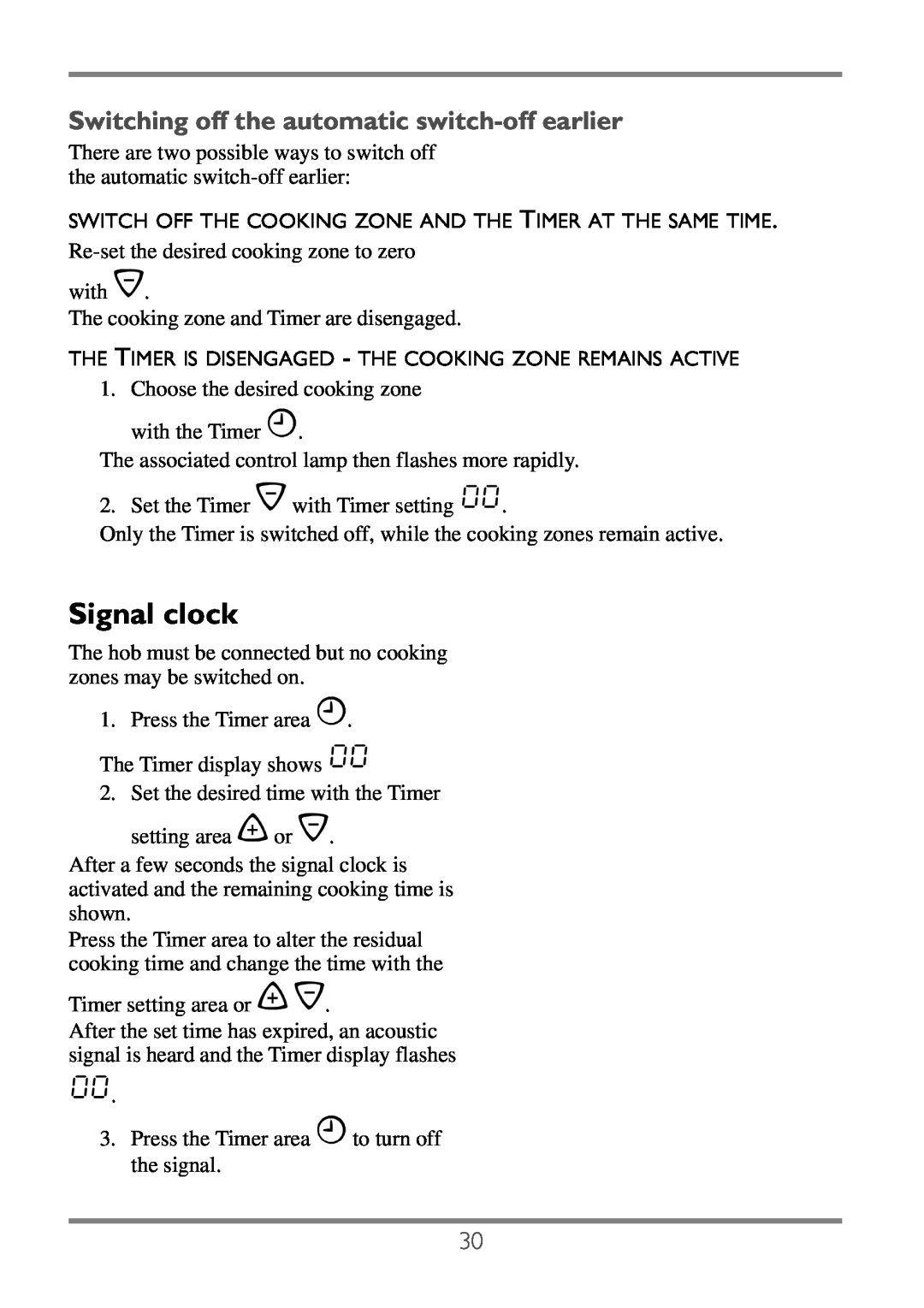 Electrolux EKC60752 user manual Signal clock, Switching off the automatic switch-off earlier 