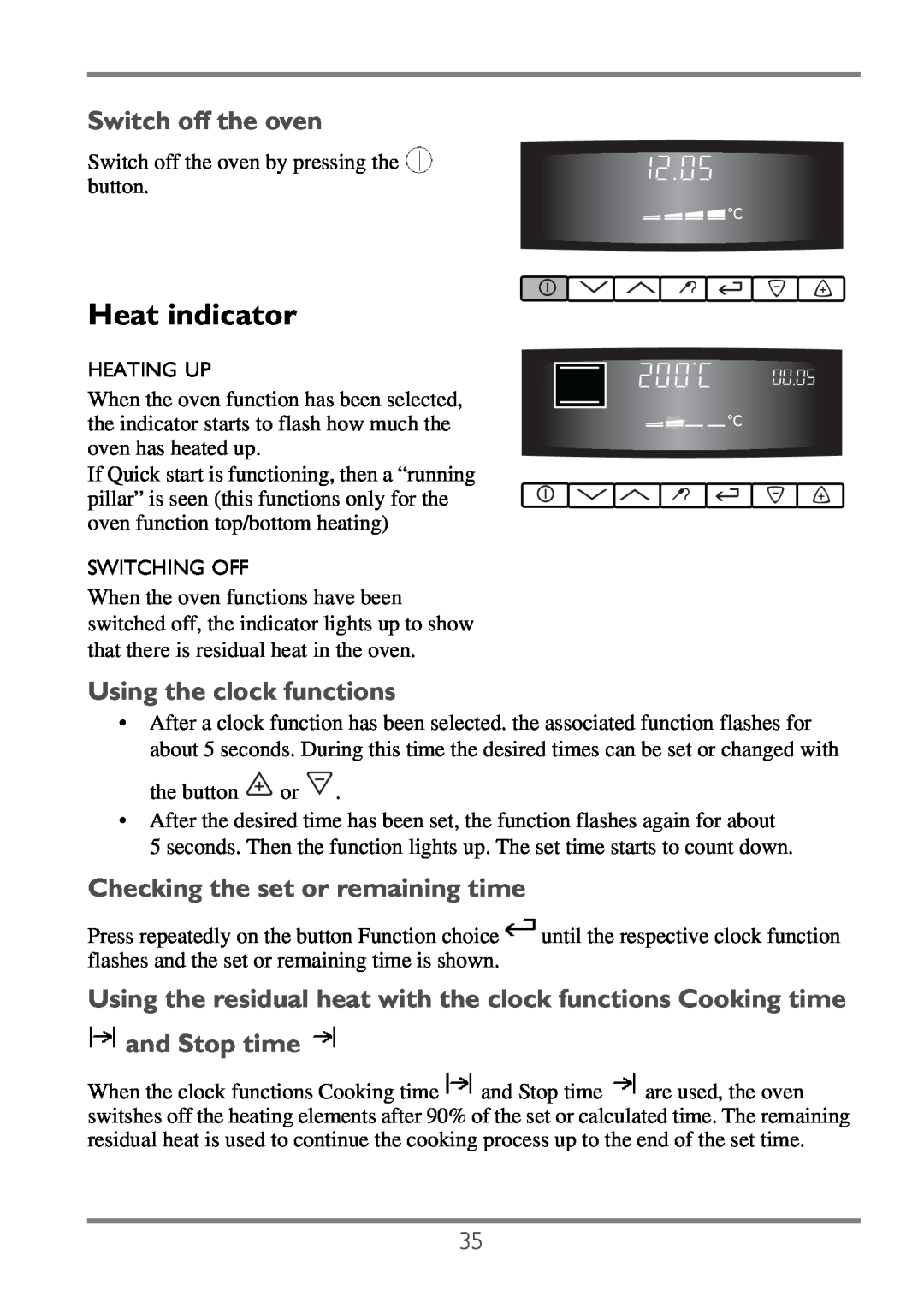 Electrolux EKC60752 Heat indicator, Switch off the oven, Using the clock functions, Checking the set or remaining time 