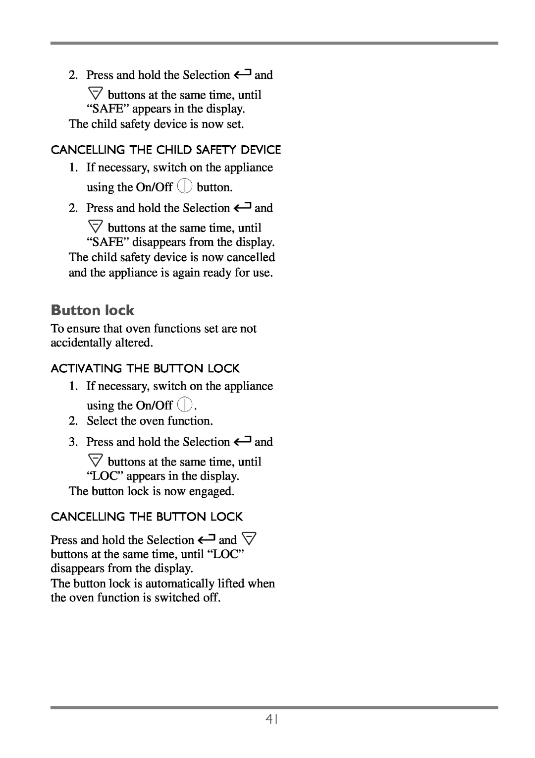 Electrolux EKC60752 user manual Button lock, Cancelling The Child Safety Device, Activating The Button Lock 