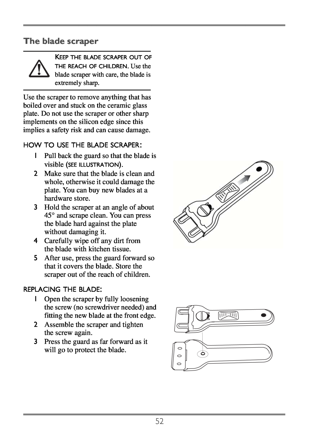 Electrolux EKC60752 user manual The blade scraper 
