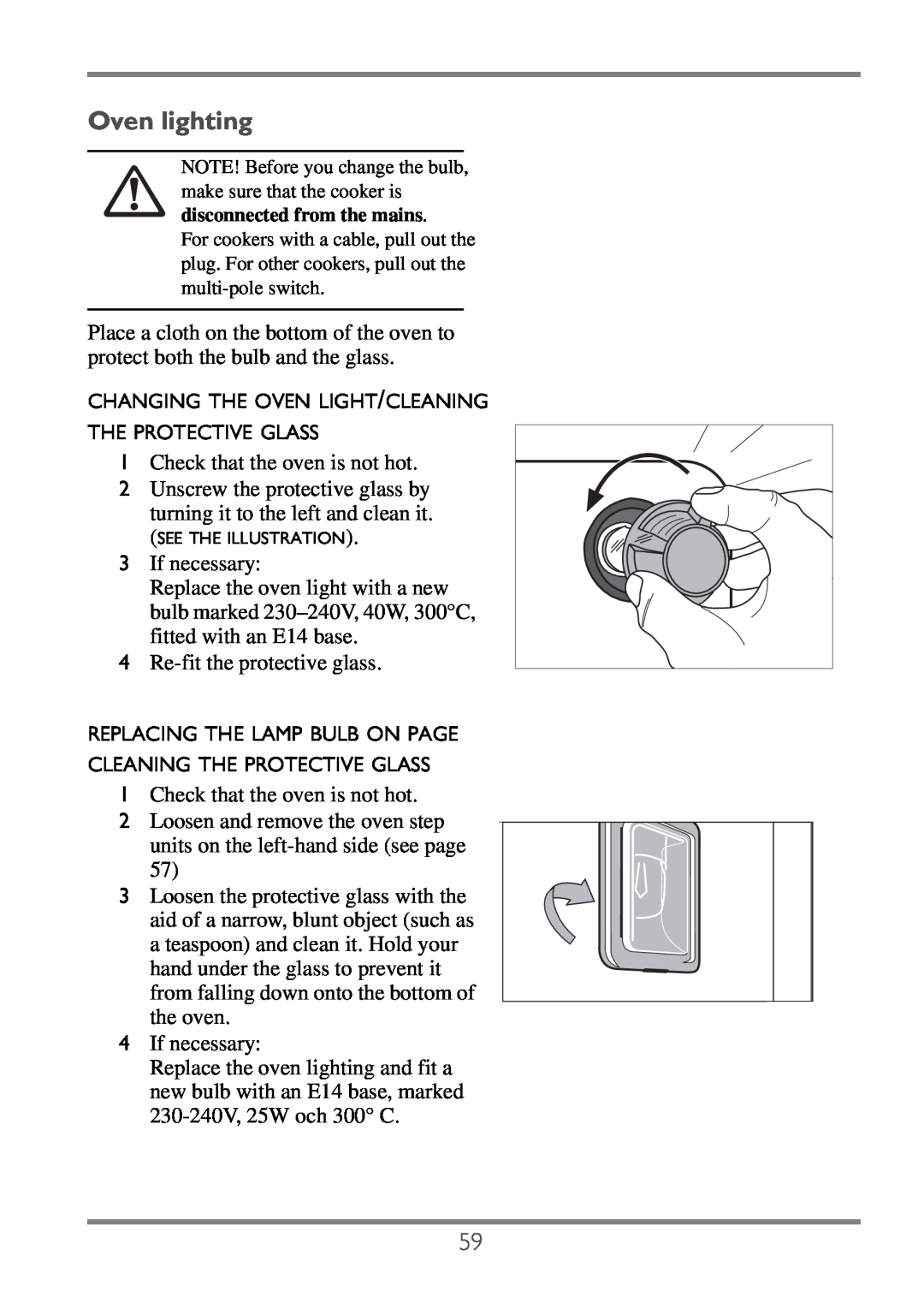 Electrolux EKC60752 user manual Oven lighting, Changing The Oven Light/Cleaning The Protective Glass 