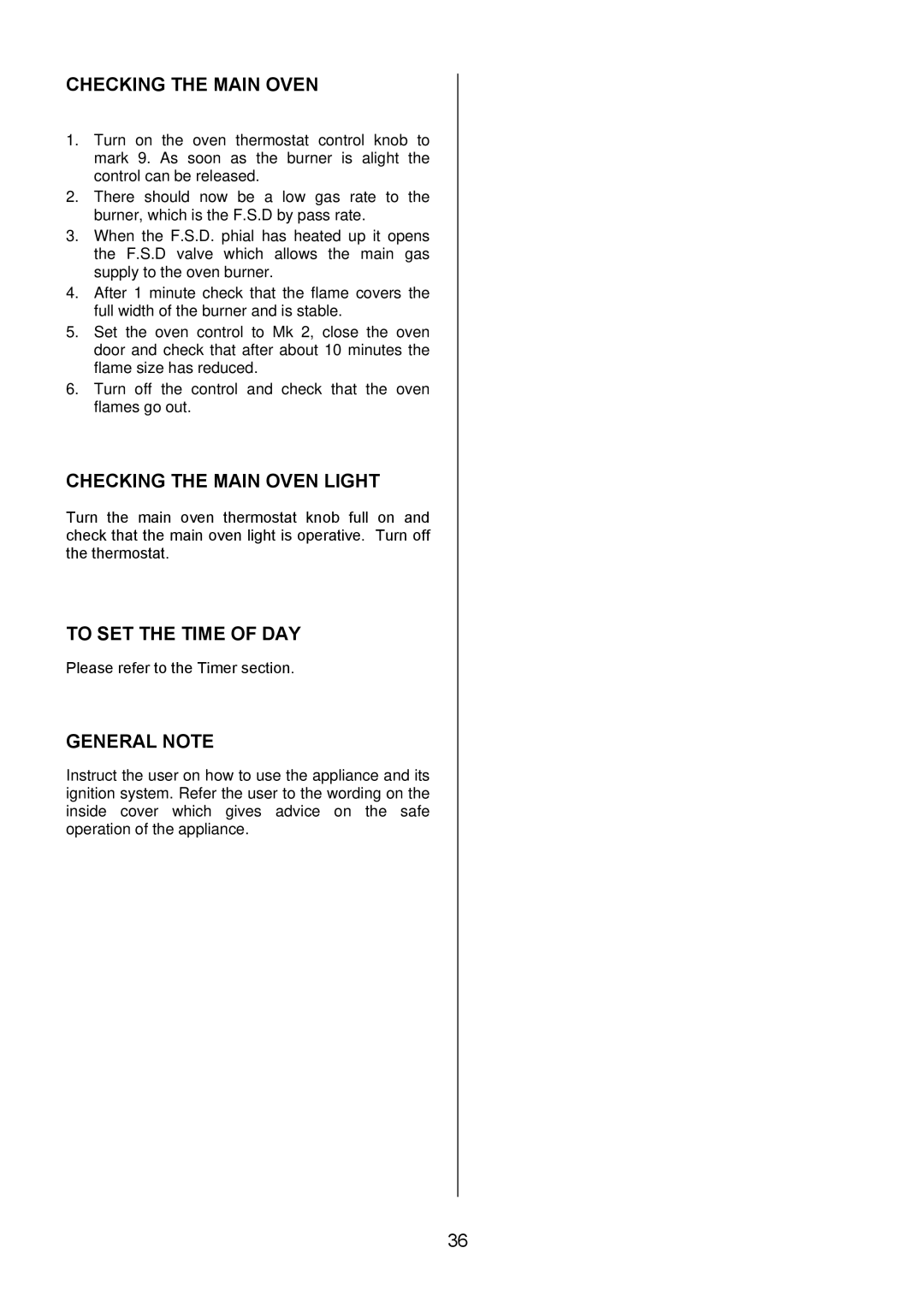 Electrolux EKG5546, EKG5547 user manual Checking the Main Oven Light, To SET the Time of DAY, General Note 