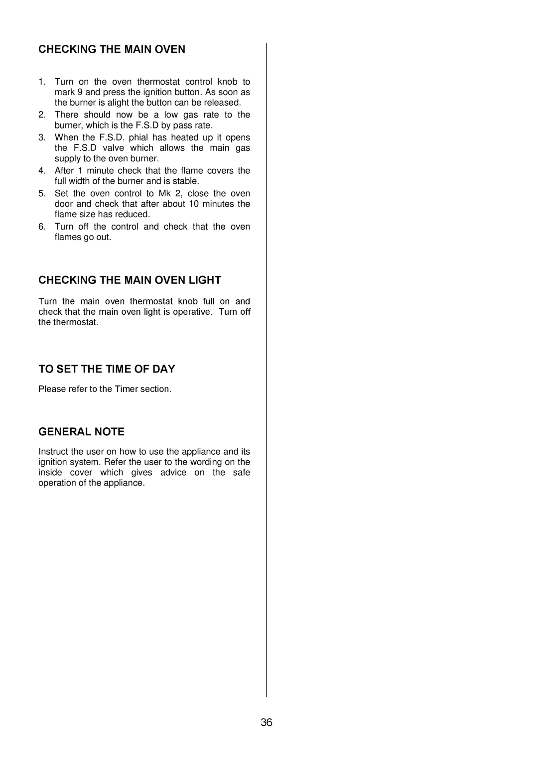 Electrolux EKG6046/EKG6047 manual Checking the Main Oven Light, To SET the Time of DAY, General Note 