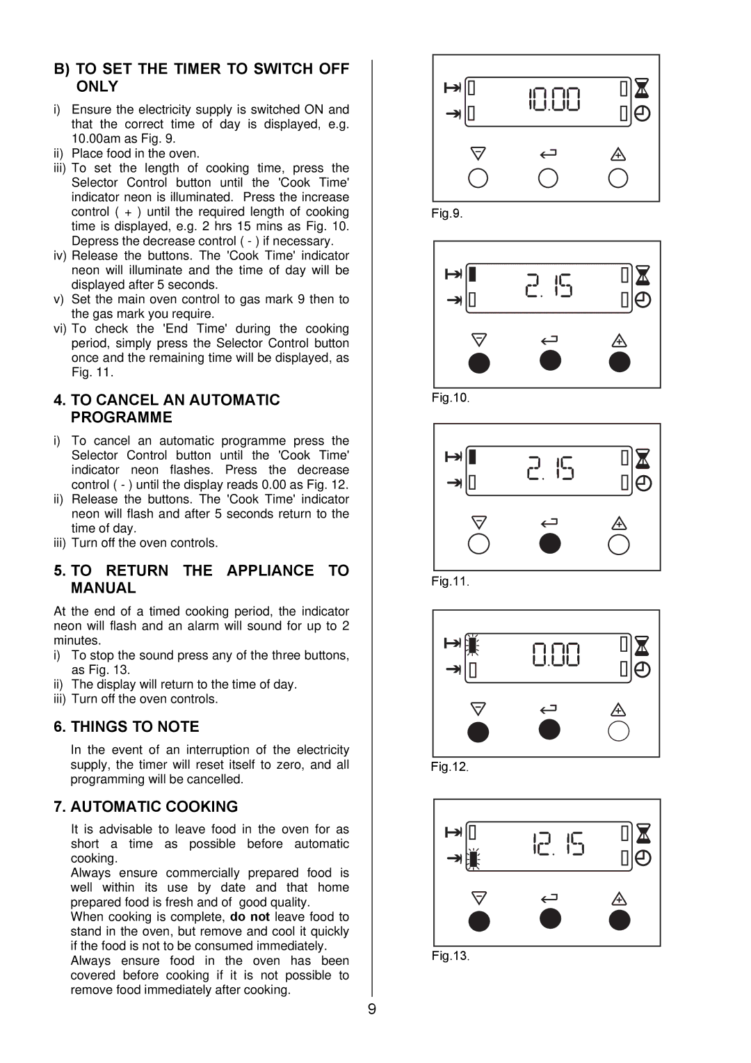 Electrolux EKG6046/EKG6047 manual To SET the Timer to Switch OFF only, To Cancel AN Automatic Programme, Things to Note 