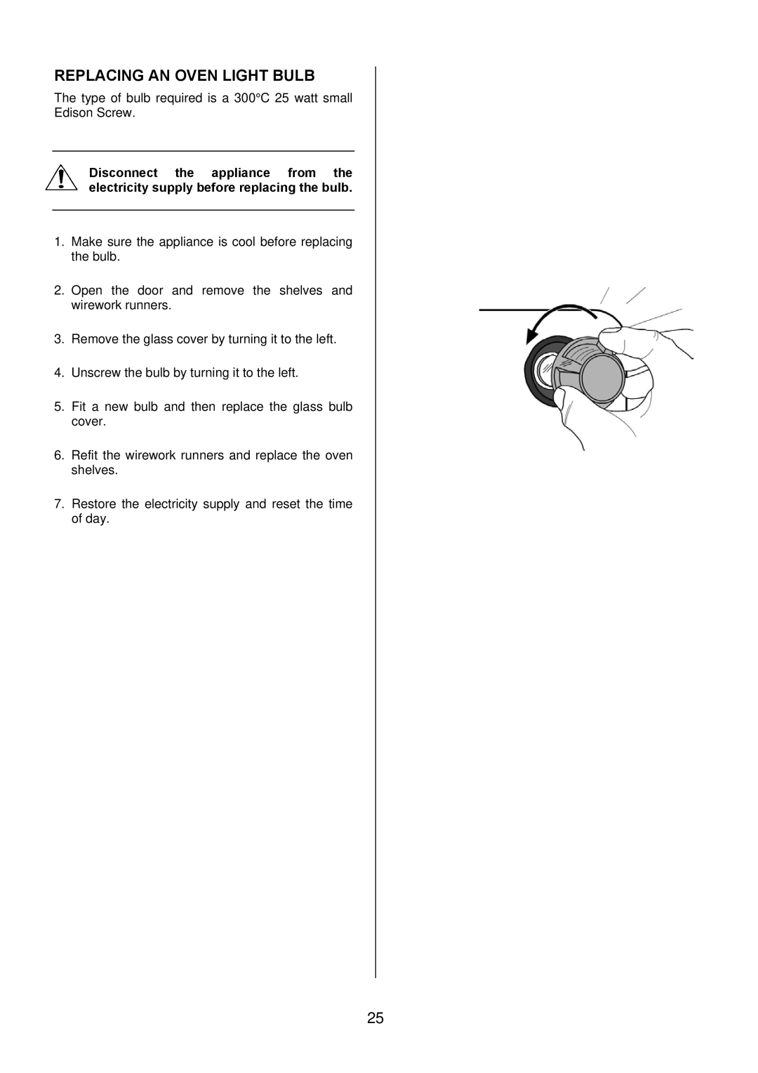 Electrolux EKM6047 user manual Replacing AN Oven Light Bulb 