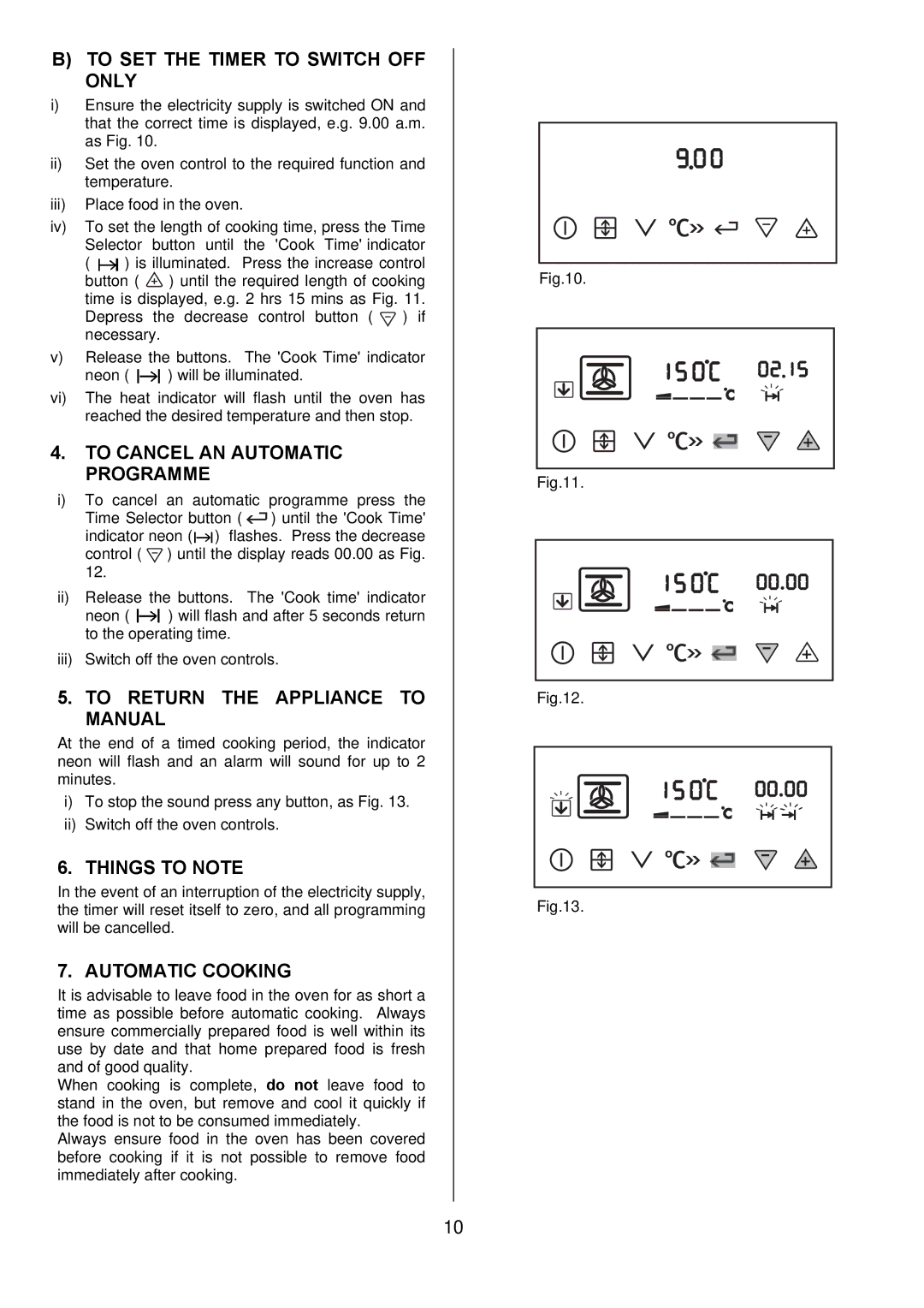 Electrolux EKT6045 manual To SET the Timer to Switch OFF only, To Cancel AN Automatic Programme, Things to Note 