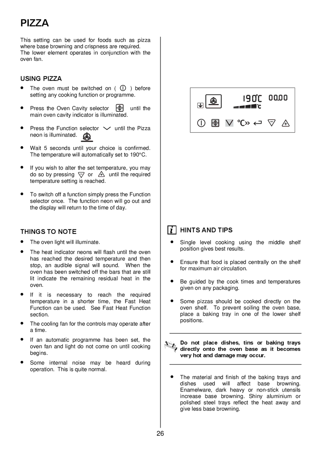 Electrolux EKT6045 manual Using Pizza 