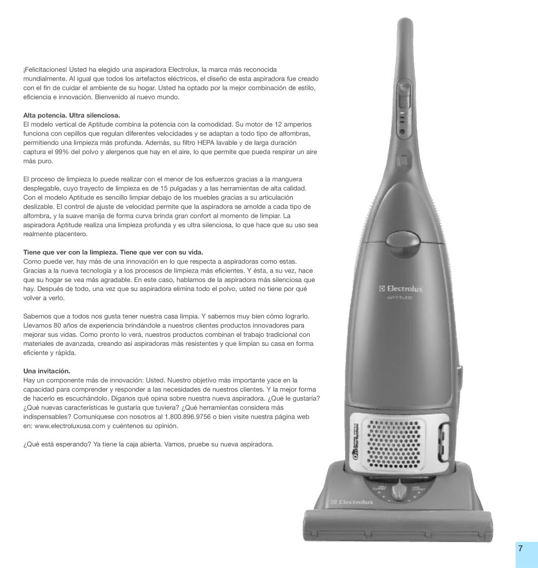 Electrolux EL5010A manual Alta potencia. Ultra silenciosa, Tiene que ver con la limpieza. Tiene que ver con su vida 