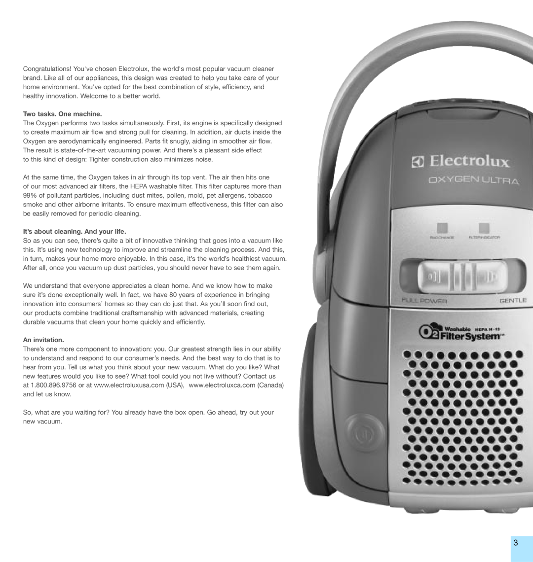 Electrolux EL6989A, EL6988A manual Two tasks. One machine, It’s about cleaning. And your life, An invitation 