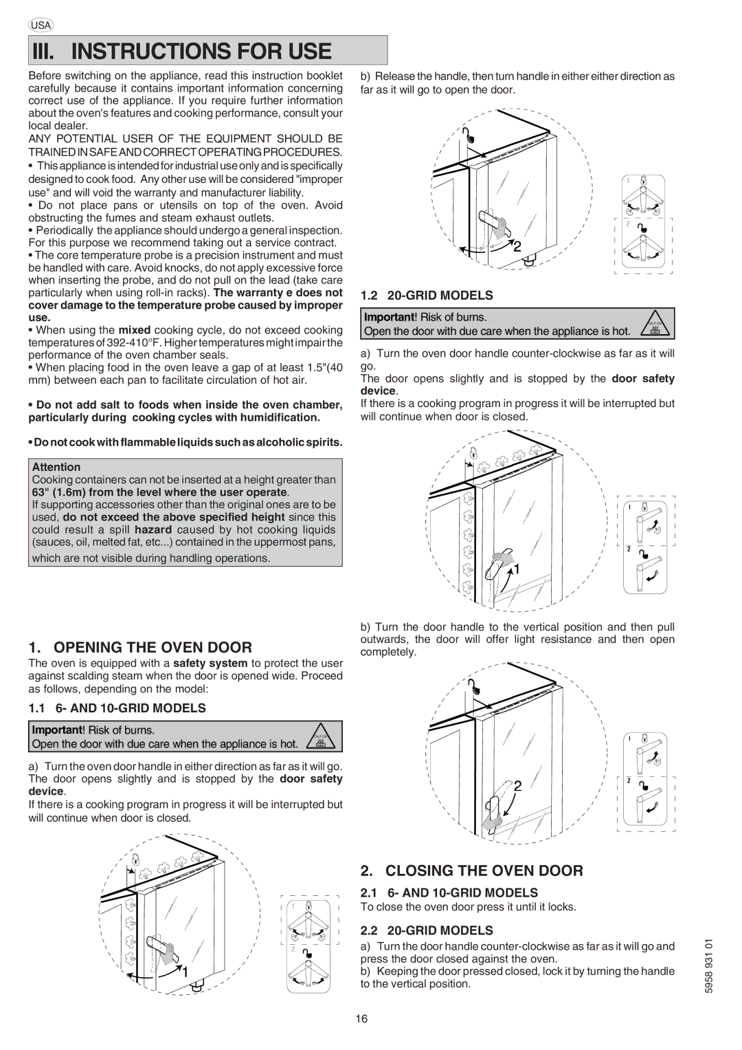 Electrolux ELECTRICS HEATED STEAM CONVECTION OVEN III. Instructions for USE, Opening the Oven Door, Closing the Oven Door 