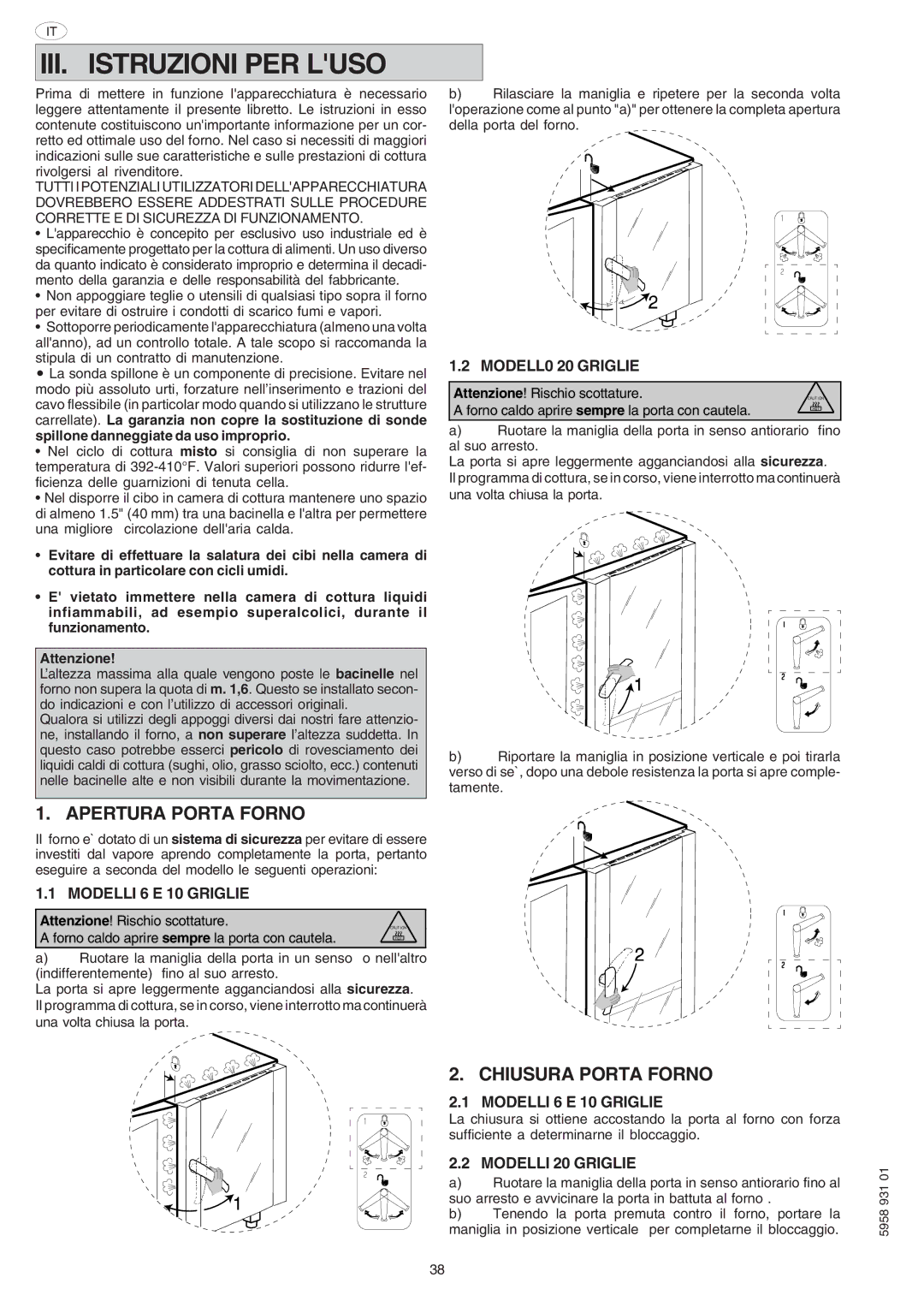 Electrolux ELECTRICS HEATED STEAM CONVECTION OVEN III. Istruzioni PER Luso, Apertura Porta Forno, Chiusura Porta Forno 