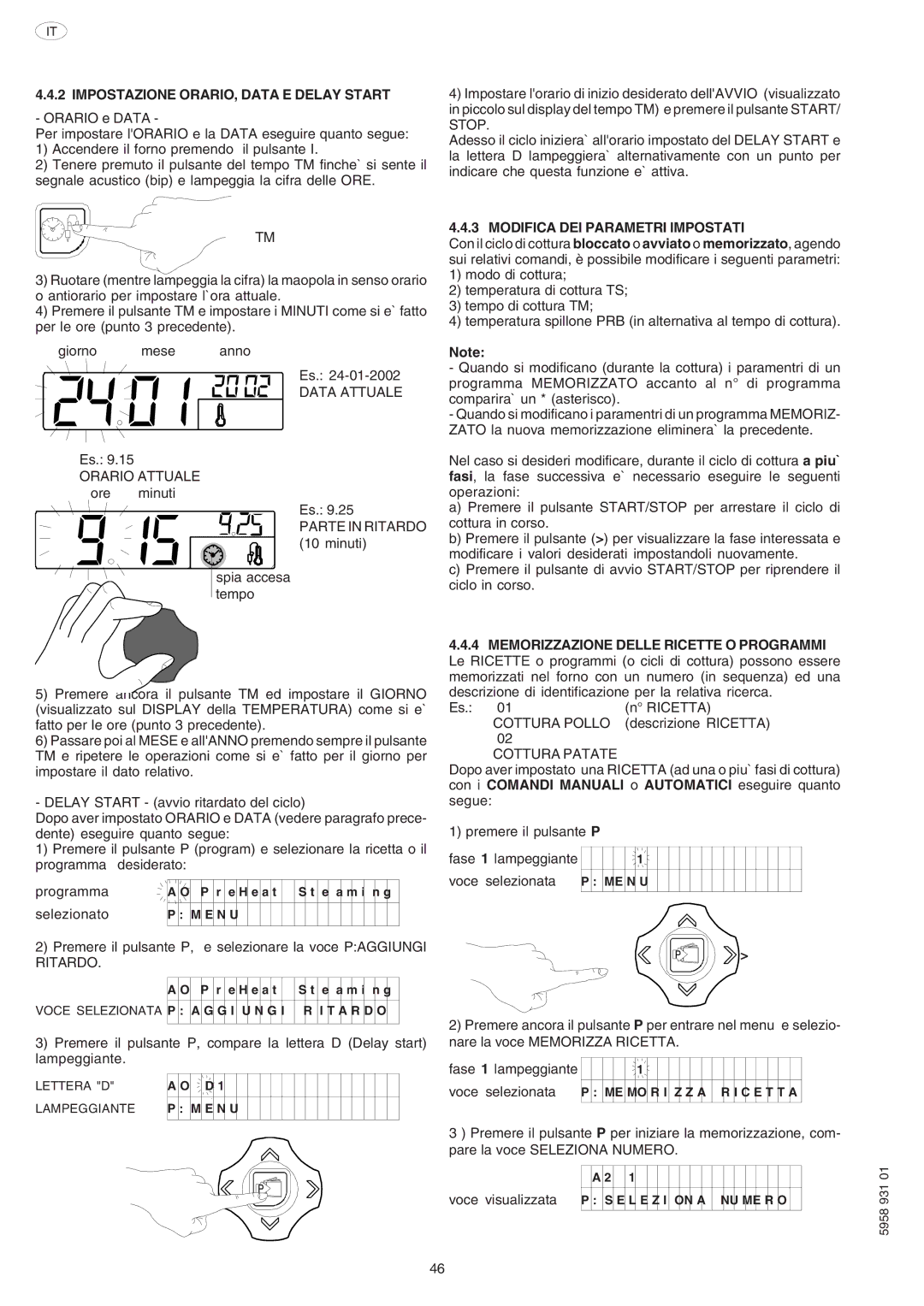 Electrolux ELECTRICS HEATED STEAM CONVECTION OVEN manual Impostazione ORARIO, Data E Delay Start, Programma Selezionato 