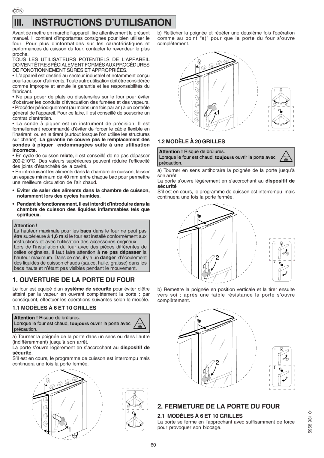 Electrolux ELECTRICS HEATED STEAM CONVECTION OVEN manual III. Instructions D’UTILISATION, Ouverture DE LA Porte DU Four 