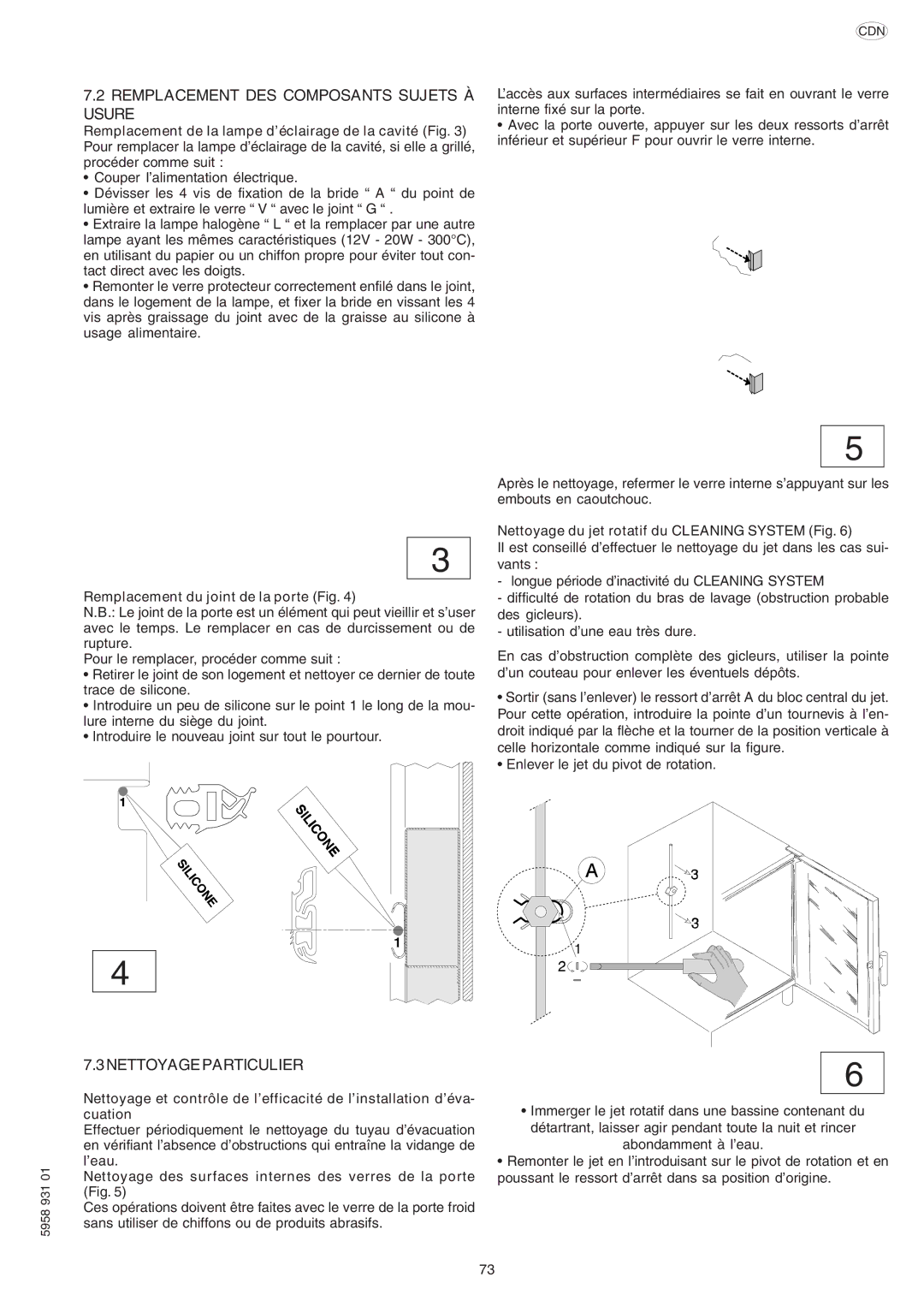 Electrolux ELECTRICS HEATED STEAM CONVECTION OVEN manual Remplacement DES Composants Sujets À Usure, 3NETTOYAGEPARTICULIER 