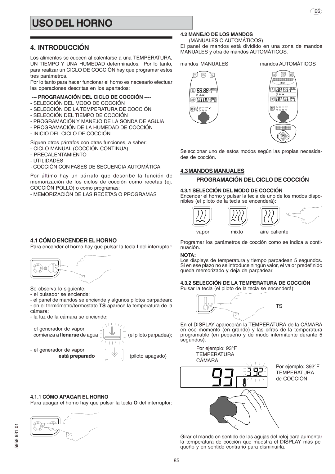 Electrolux ELECTRICS HEATED STEAM CONVECTION OVEN manual USO---DEL Horno, Introducción, Cómo Encender EL Horno 