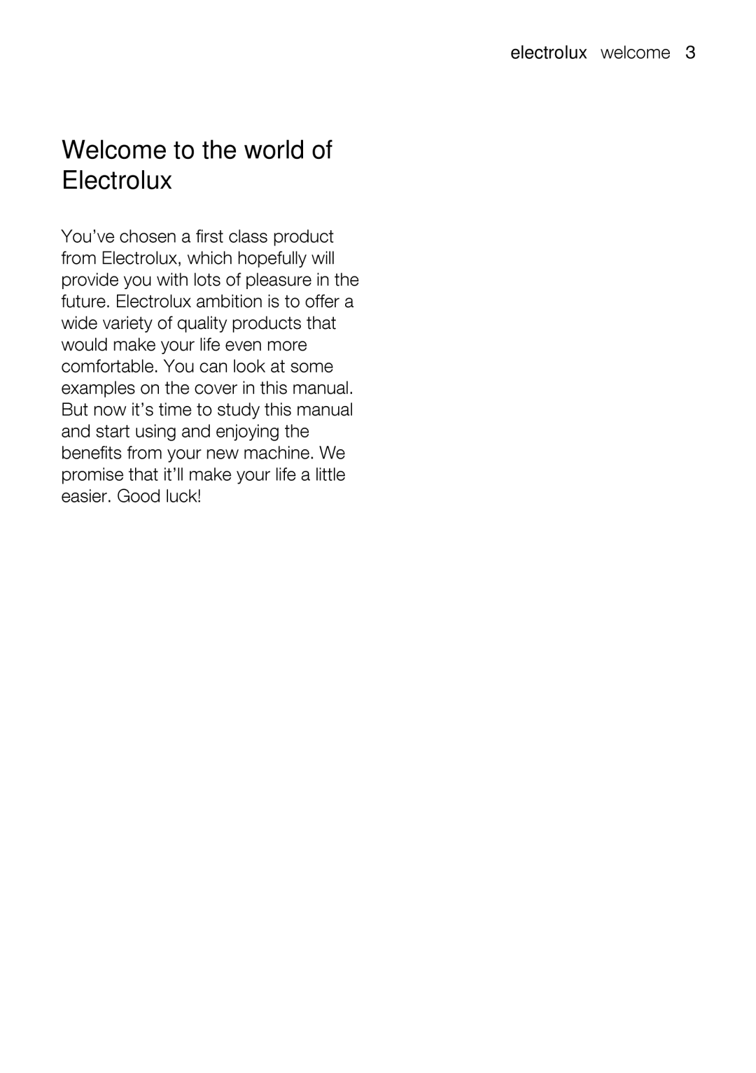 Electrolux EMM1100 user manual Welcome to the world, Electrolux, Promisethatit’llmakeyourlifemanuallittlWe 