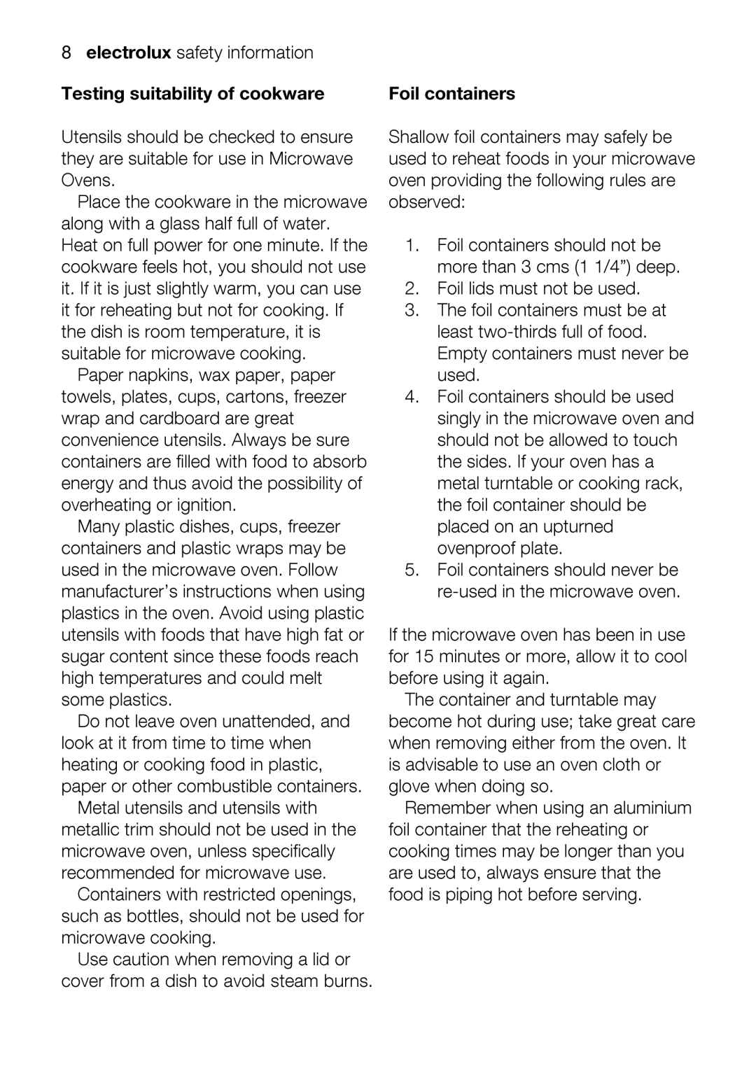 Electrolux EMM1100 user manual Rememberwhenusing, Lidsmustotbe, Notbeat, Ifthe 