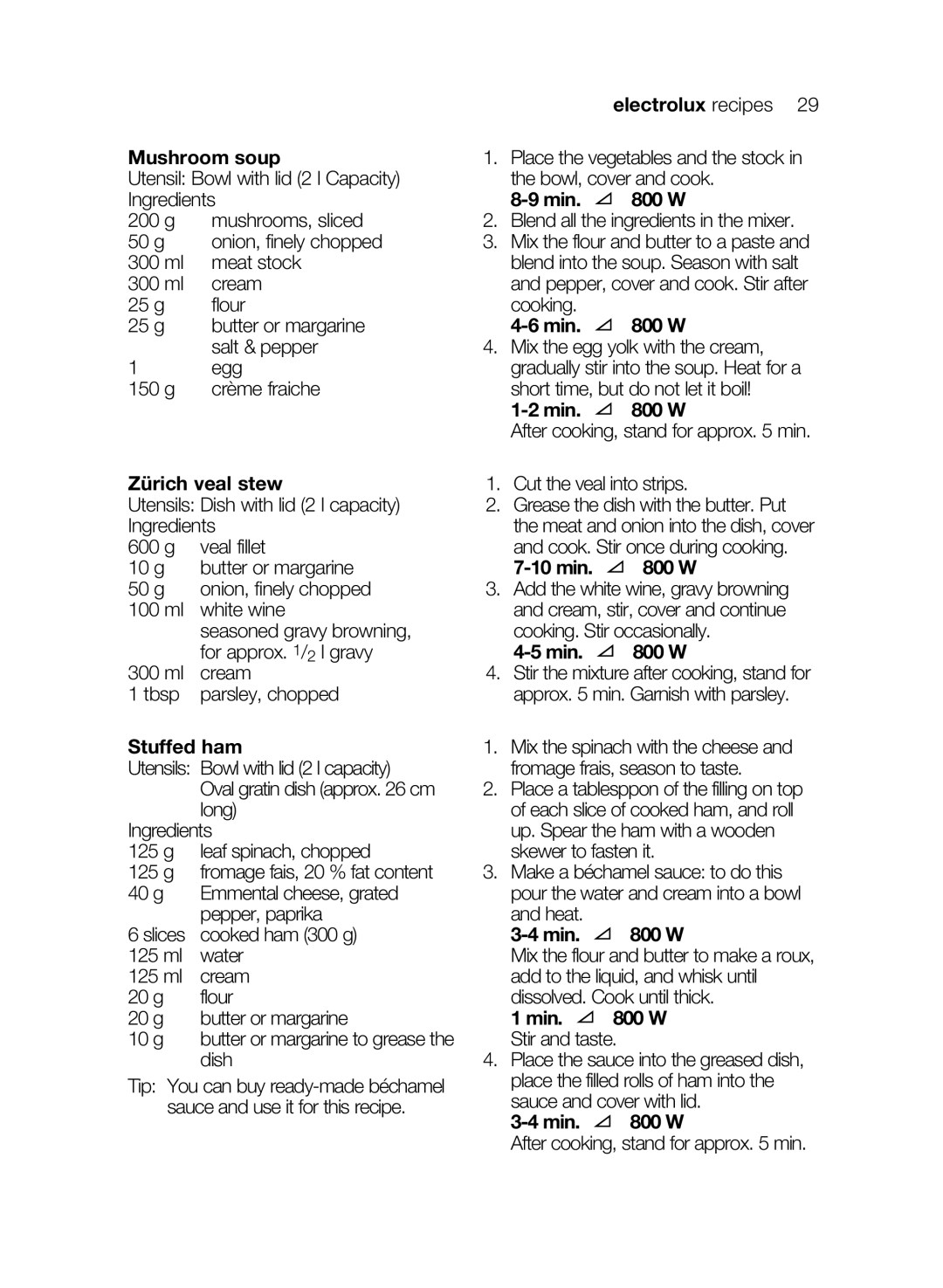 Electrolux EMS17206 user manual Electrolux recipes, Mushroom soup, Min 800 W, Zürich veal stew, Stuffed ham, 10 min, Min W 