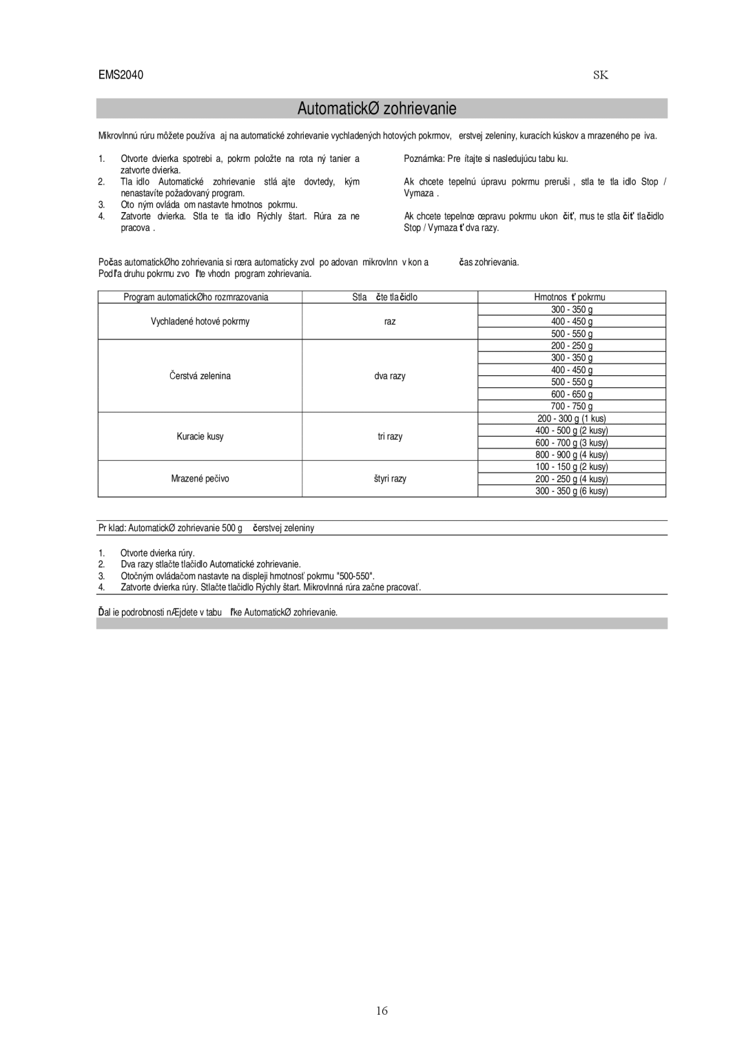 Electrolux EMS2040 user manual Automatické zohrievanie, As zohrievania, Te tla idlo Hmotnos, Erstvej zeleniny 