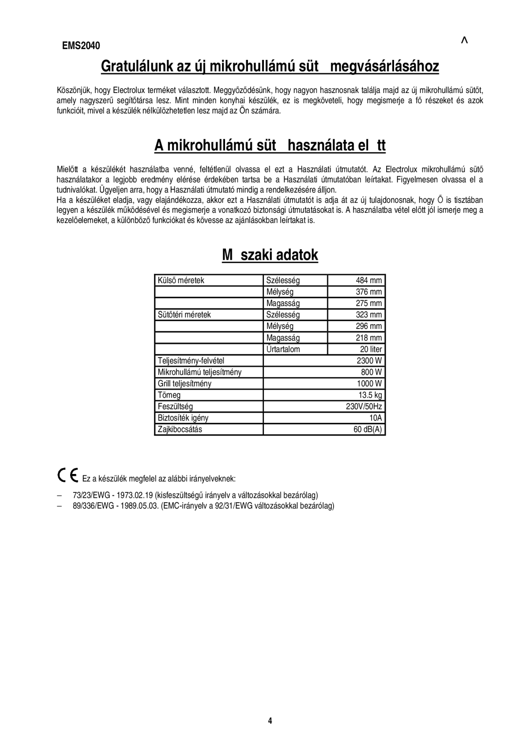 Electrolux EMS2040 user manual Mikrohullámú sütő használata előtt, Műszaki adatok 