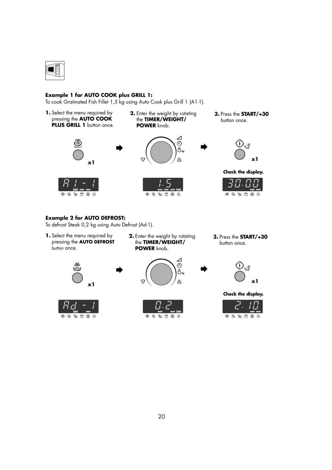 Electrolux EMS2685 manual Example 1 for Auto Cook plus Grill, Select the menu required by, Pressing the Auto Defrost 