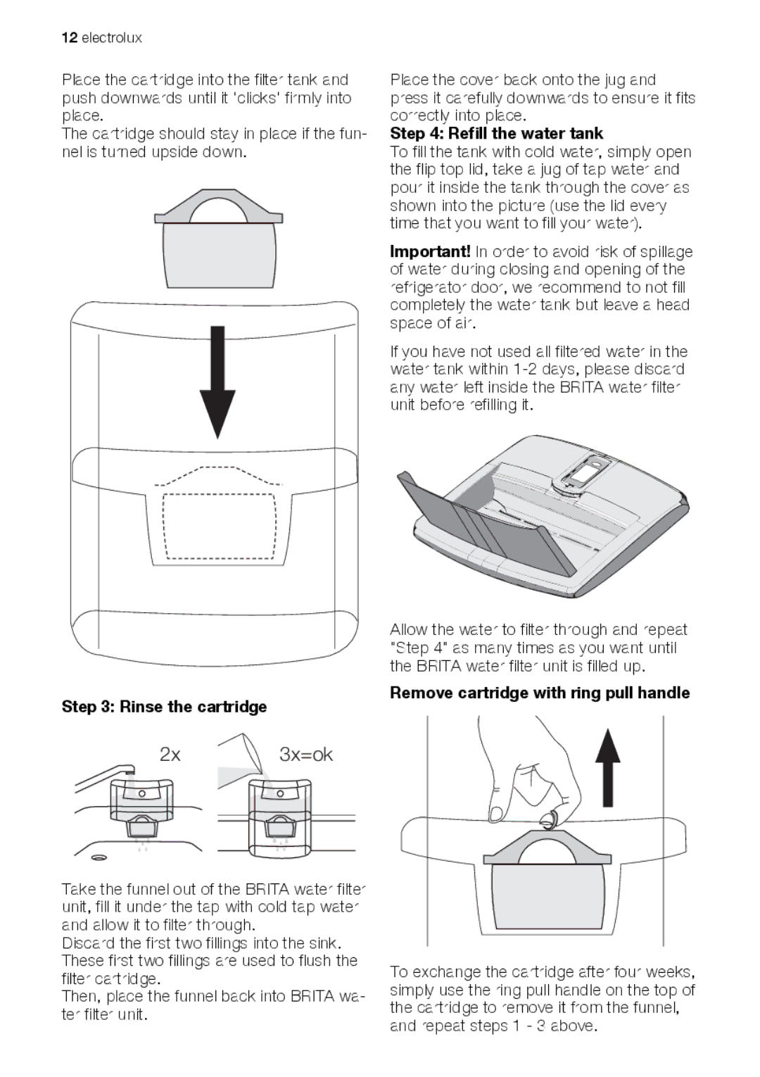 Electrolux ENA34835W user manual Rinse the cartridge, Refill the water tank, Remove cartridge with ring pull handle 