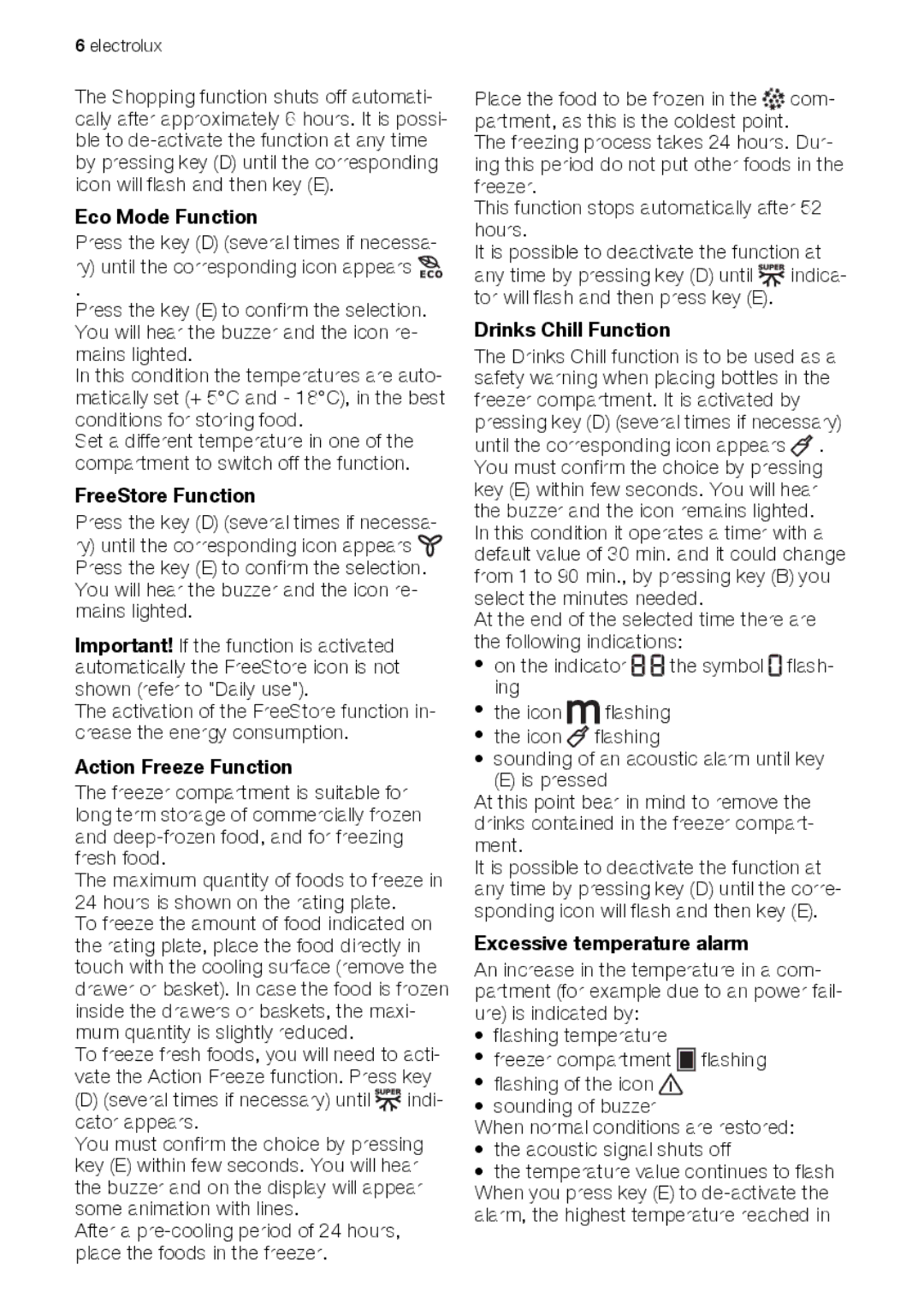 Electrolux ENA34835W user manual Eco Mode Function, FreeStore Function, Action Freeze Function, Drinks Chill Function 