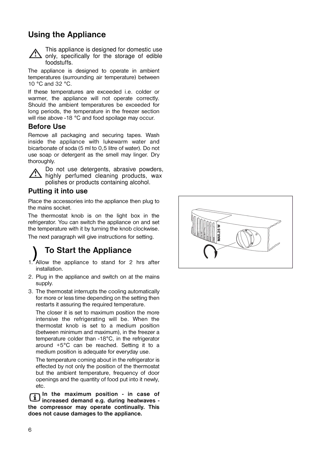 Electrolux ENB 3440 manual Using the Appliance, To Start the Appliance, Before Use, Putting it into use 