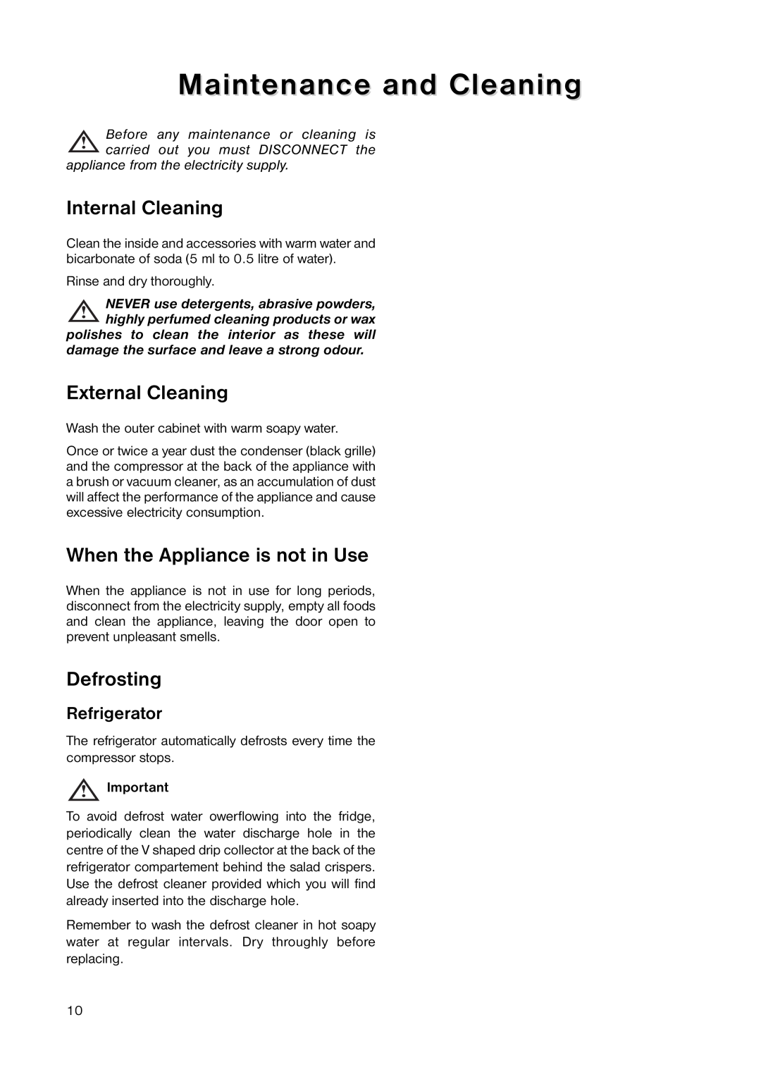 Electrolux ENB 3440 manual Maintenance and Cleaning, Internal Cleaning, External Cleaning, When the Appliance is not in Use 