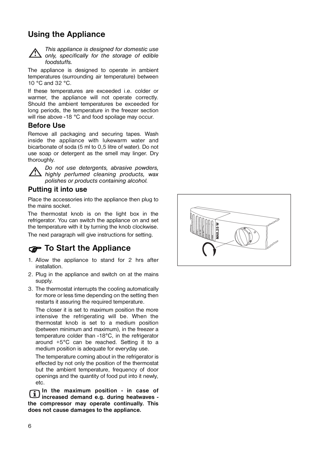 Electrolux ENB 3440 manual Using the Appliance, To Start the Appliance, Before Use, Putting it into use 