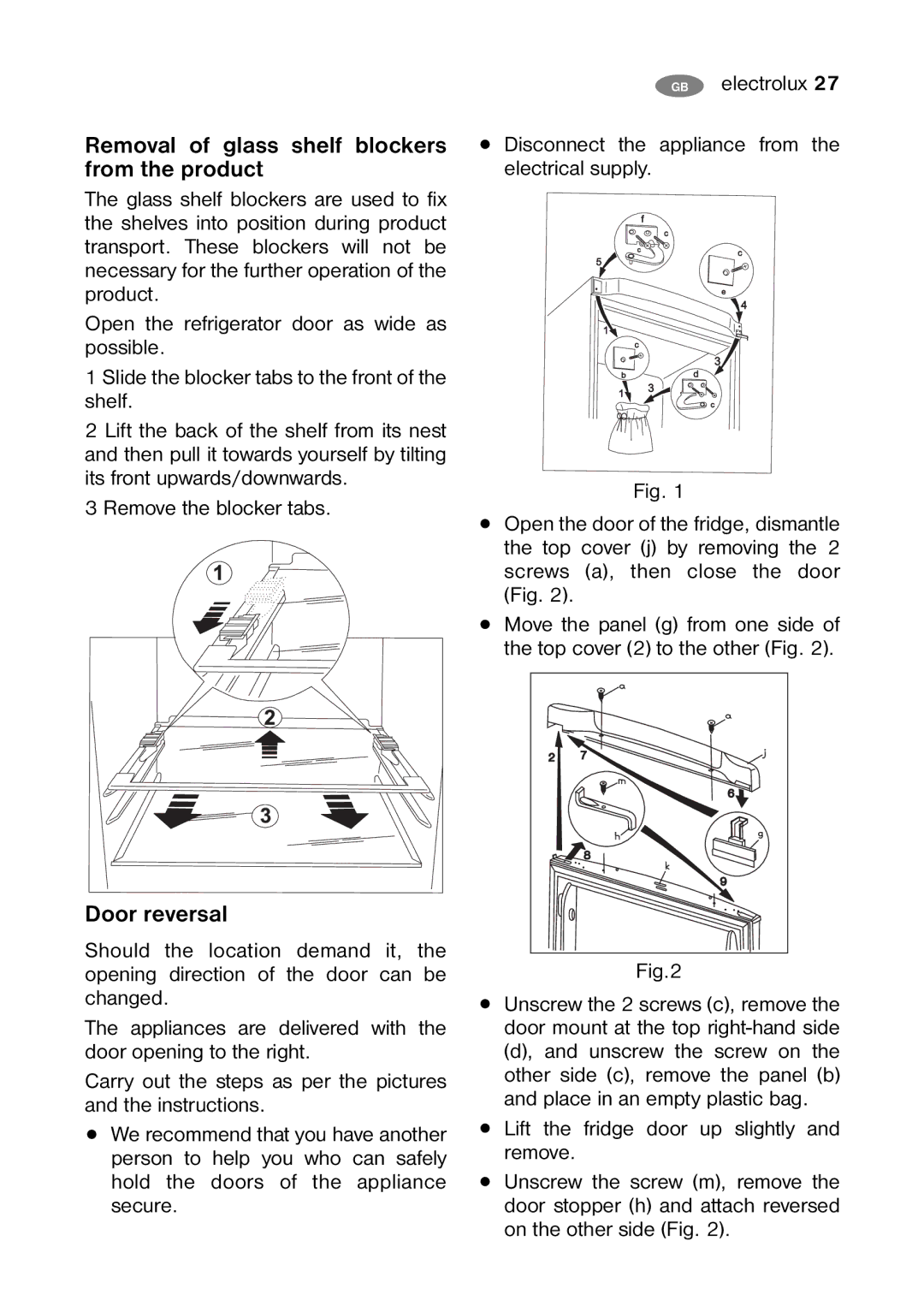 Electrolux ENB 38607 X, ENB 38607 W8 user manual Removal of glass shelf blockers from the product, Door reversal 