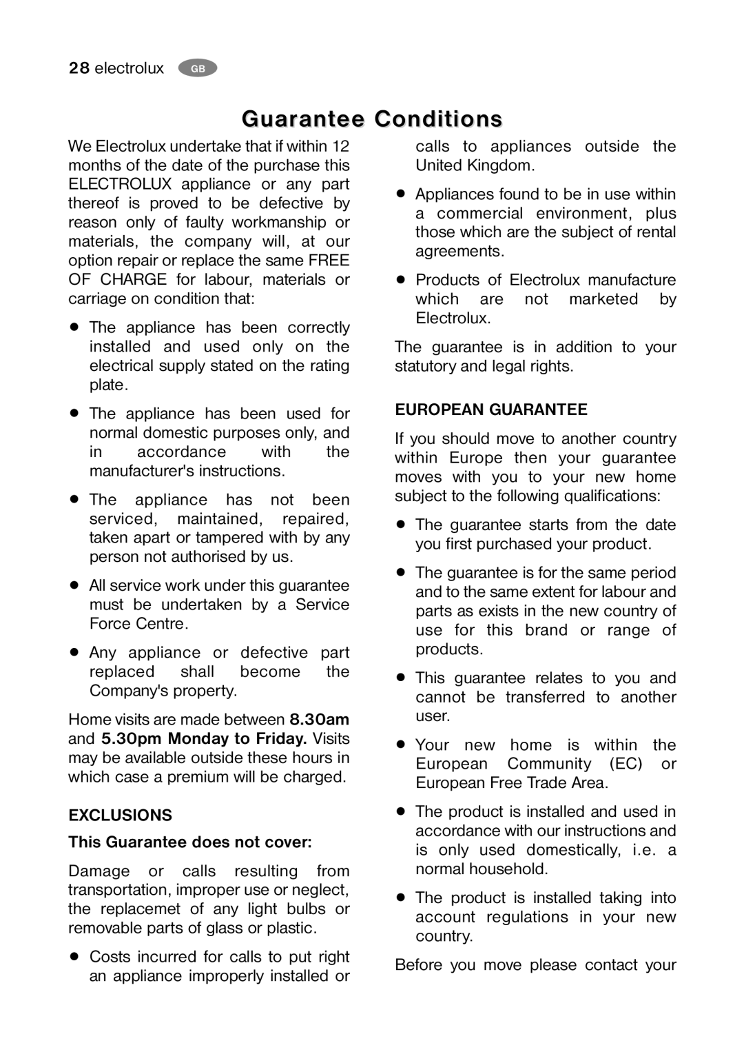 Electrolux ENB 39405 S, ENB 35405 S user manual Guarantee Conditions, This Guarantee does not cover 