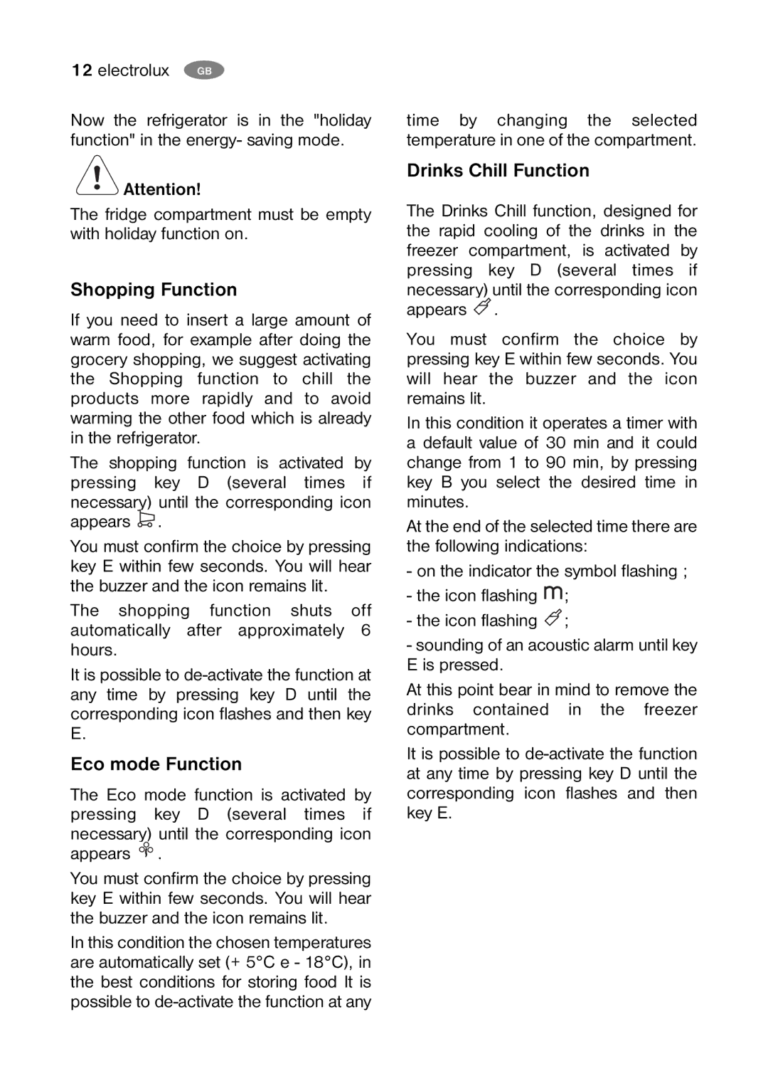 Electrolux ENB 40405 S, ENB 39405 W, ENB 35405 W, ENB 40405 W Shopping Function, Eco mode Function, Drinks Chill Function 