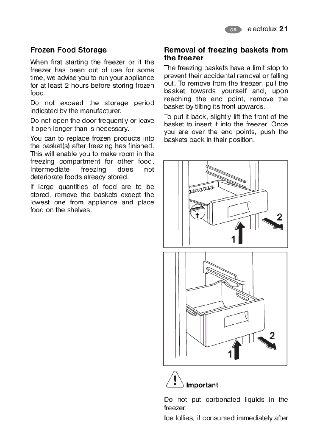 Electrolux ENB 39405 W, ENB 40405 S, ENB 35405 W Frozen Food Storage, Removal of freezing baskets from the freezer 